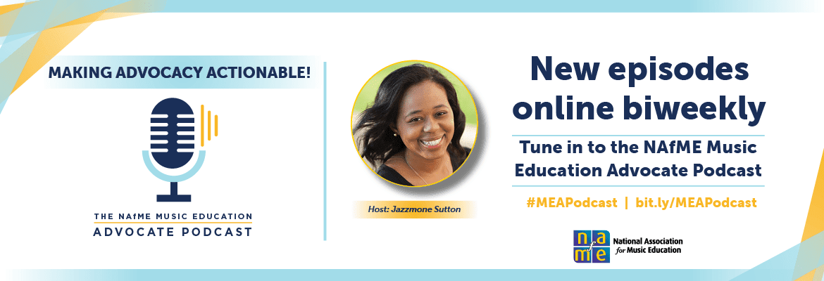 advocacy, podcast, music education