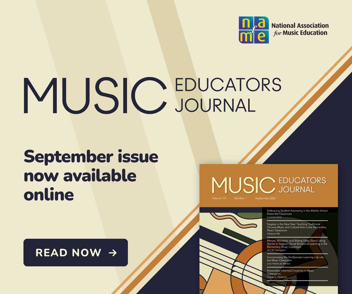 Music Educators Journal September issue now available online. Read now. Cover image of September 2026 issue of the journal
