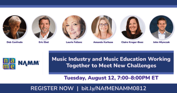 Music Education and Music Industry Working Together. Tuesday August 12 7:00-8:00 PM ET. Headshots of six presenters Deb Confredo, Eric Ebel, Laurie Fellenz, Amanda Karhuse, Claire Kreger-Boaz, John Mlynczak