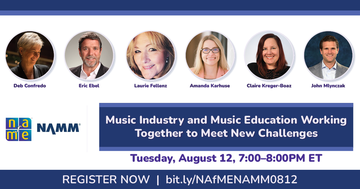 Music Education and Music Industry Working Together. Tuesday August 12 7:00-8:00 PM ET. Headshots of six presenters Deb Confredo, Eric Ebel, Laurie Fellenz, Amanda Karhuse, Claire Kreger-Boaz, John Mlynczak