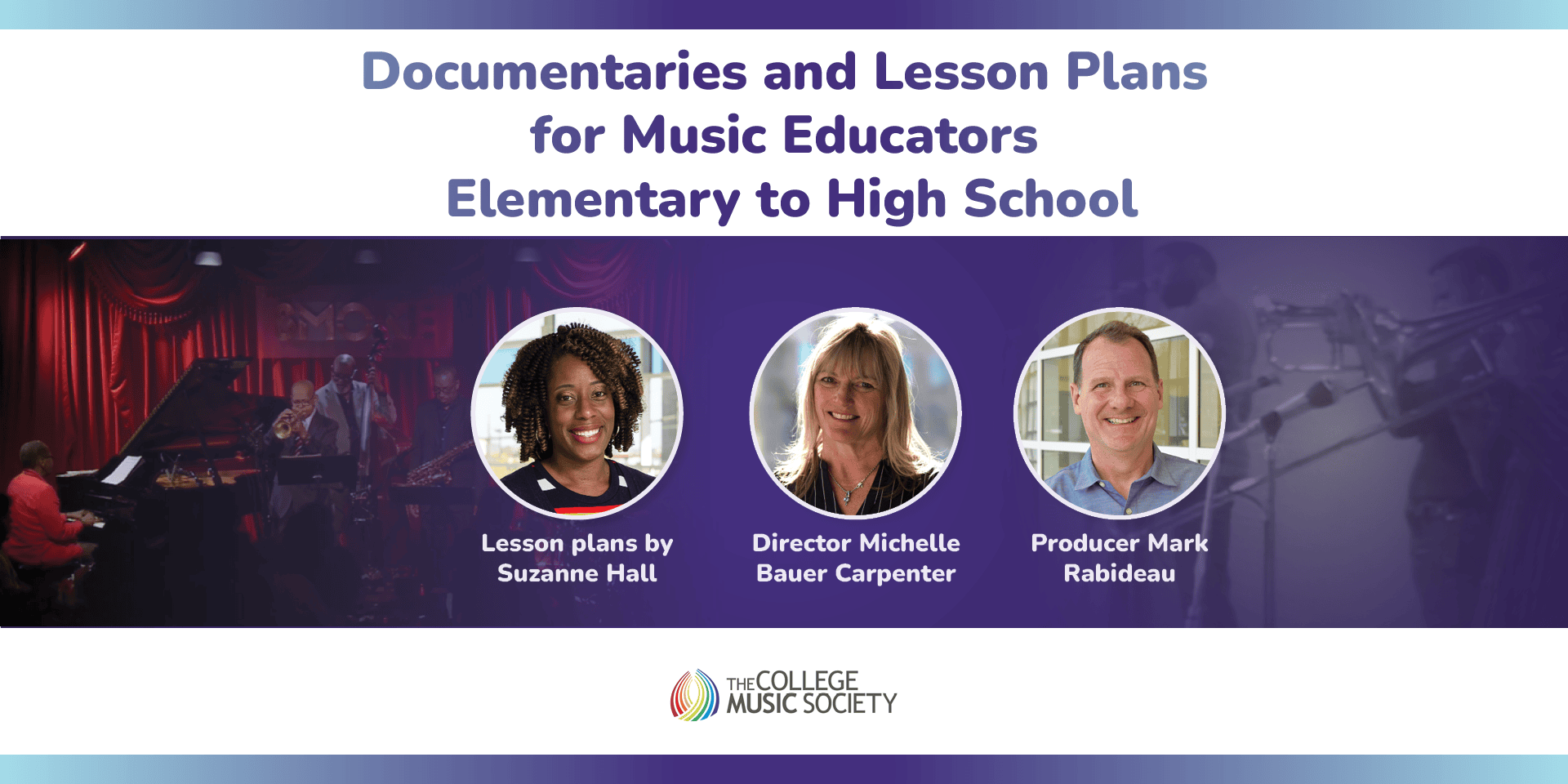 CMS documentary blog feature image_1920x960 documentaries and lesson plans for music educators elementary to high school. College Music Society logo
