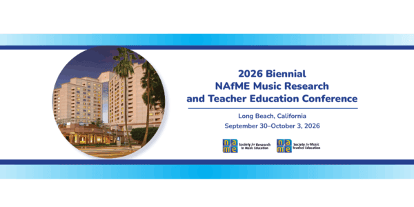 2026 Biennial NAfME Music Research and Teacher Education Conference. Long Beach, California. September 30 - October 3, 2026. Logos for Society for Music Teacher Education and Society for Research in Teacher Education
