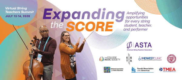 2026 Virtual String Teachers Summit. Expanding the Score: Amplifying opportunities for every string student, teacher, and performer. July 13 to 14, 2026. Logos for American String Teachers Association, College Music Society, National Association for Music Education, European String Teachers Association, Midwest Clinic, Music Teachers National Association, Suzuki Association of the Americas, and Tennessee Music Education Association