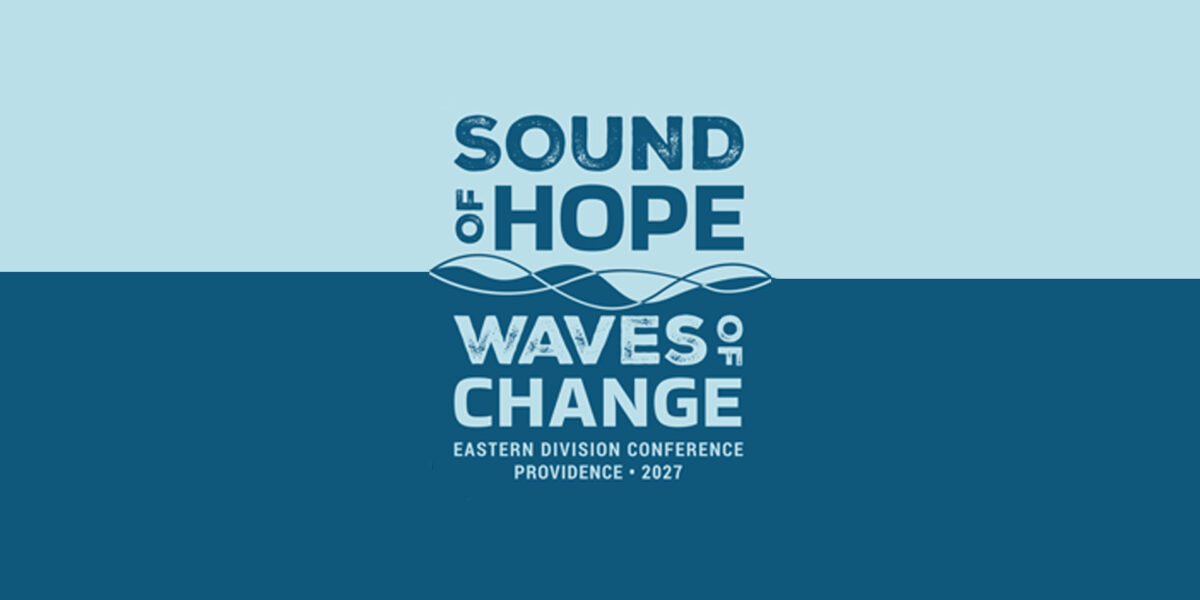 Sound of Hope, Waves of Change, Eastern Division Conference, Providence 2027 hero image