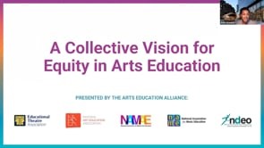 Video still from Vimeo of Arts Education Alliance webinar A Collective Vision for Equity in Arts Education with thumbnail of speaker in upper right corner