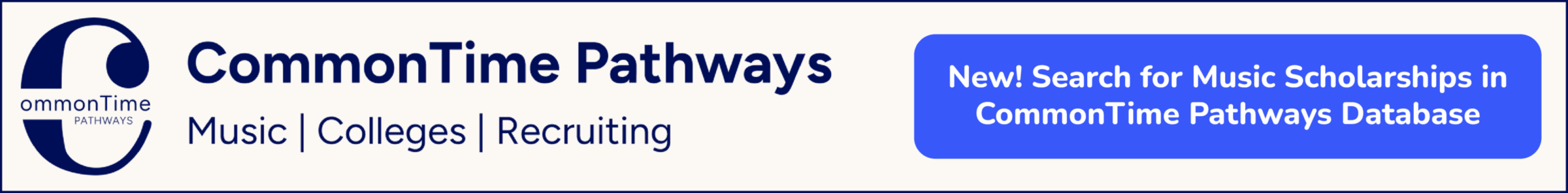 CommonTime Pathways: Search for music scholarships in CommonTime Pathways database