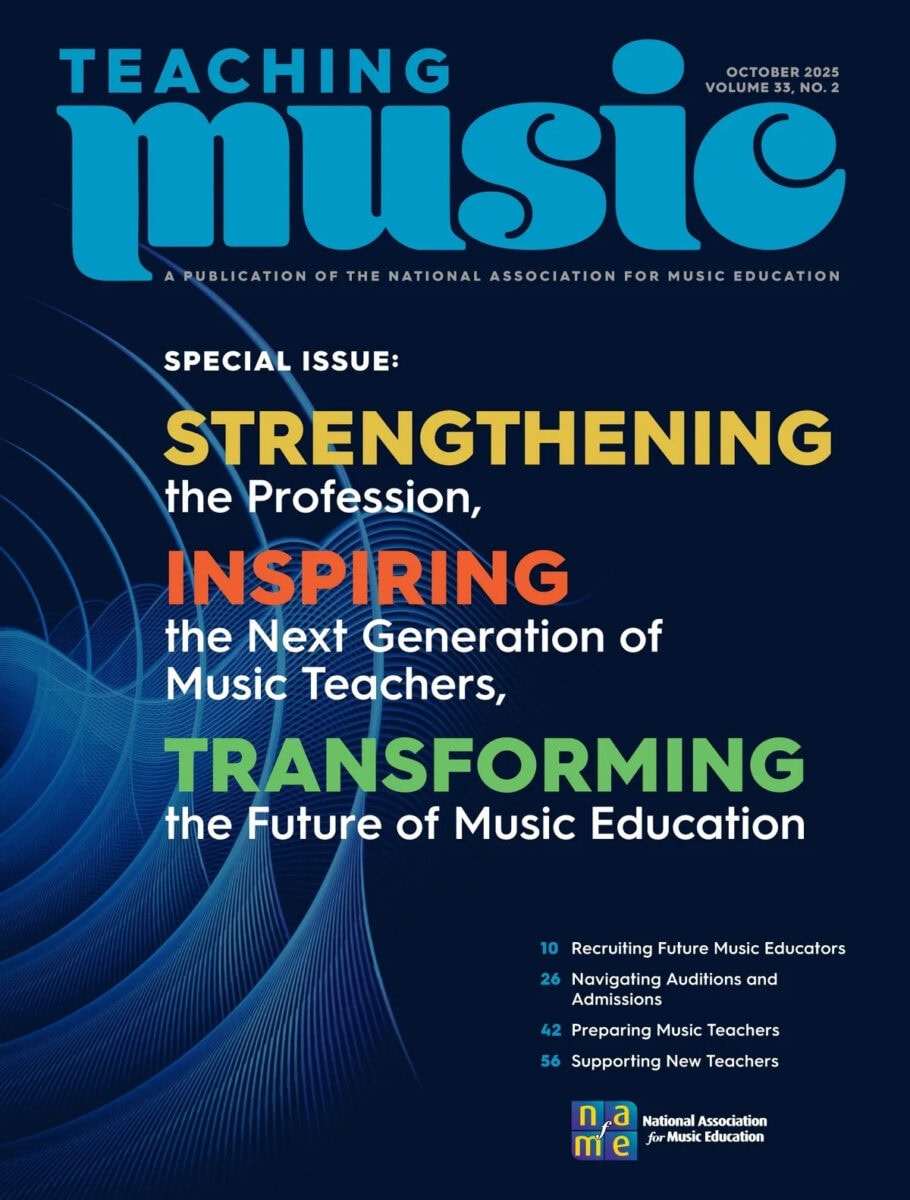Teaching Music Magazine October 2025, Volume 33, No. 2