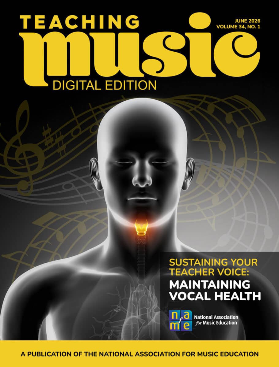 Teaching Music Magazine June 2026, Volume 34, No. 1