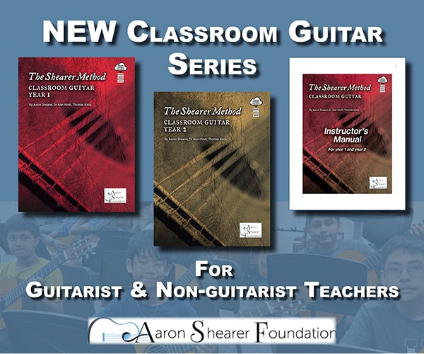 New classroom guitar series for guitarist and non-guitarist teachers. Aaron Shearer Foundation