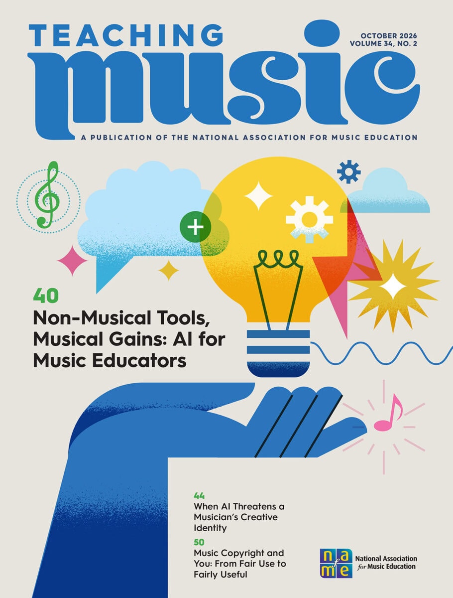 Teaching Music Magazine October 2026, Volume 34, No. 2